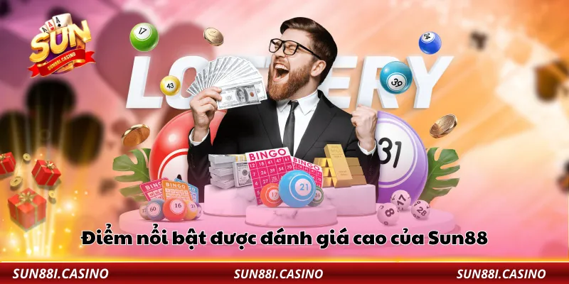 Điểm nổi bật được đánh giá cao của Sun88
